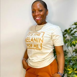 It’s The Melanin For Me T-shirt